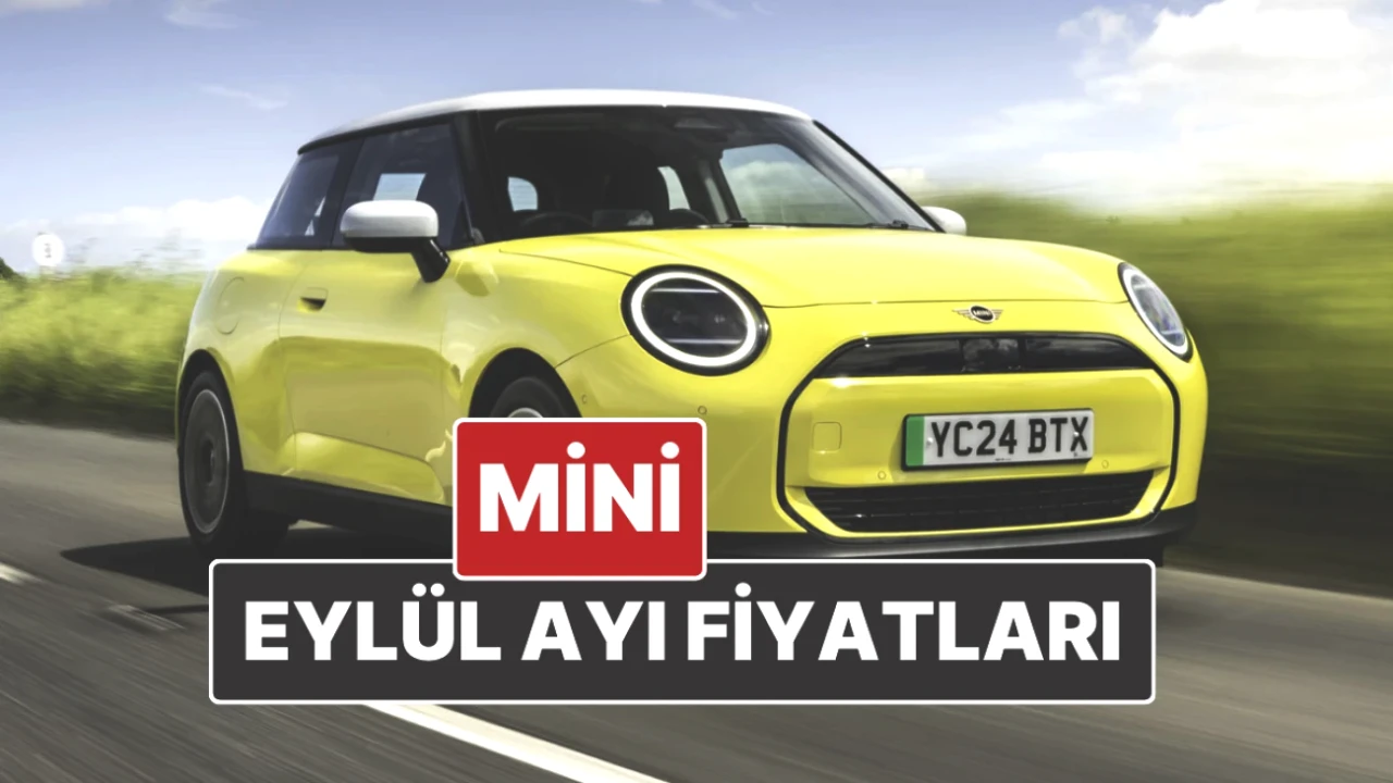 Eylül 2025 Güncel Mini Fiyat Listesi Açıklandı! Kaçırmayın!